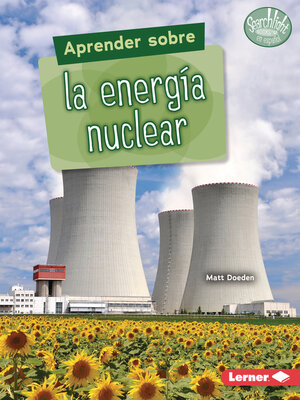 cover image of Aprender sobre la energía nuclear (Finding Out about Nuclear Energy)